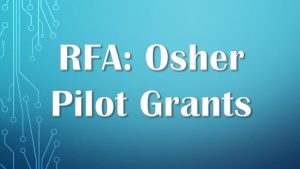 Request for Applications OPEN: Osher Pilot Grants